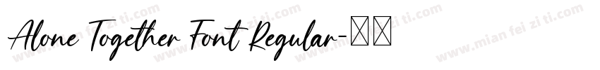 Alone Together Font Regular字体转换